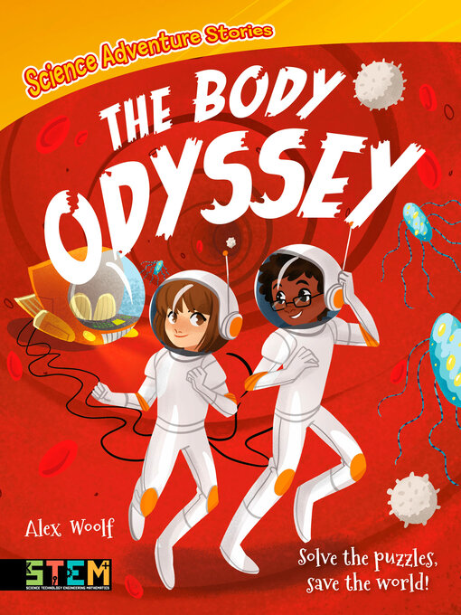 Title details for the Body Odyssey: Solve the Puzzles, Save the World! by Alex Woolf - Available